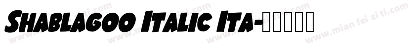 Shablagoo Italic Ita字体转换